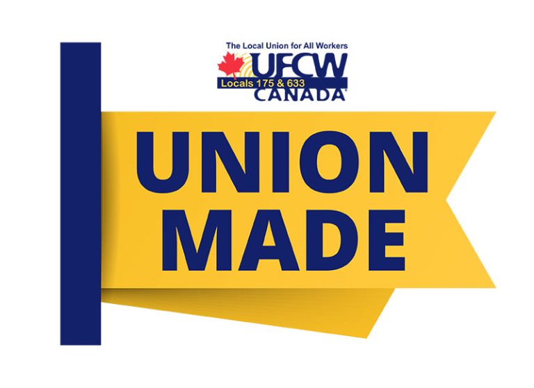 Whenever you can, try to shop Union-made to support UFCW Locals 175 ...